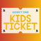 General Admission - Kids